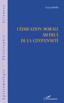 Paperback L'éducation morale au-delà de la citoyenneté [French] Book
