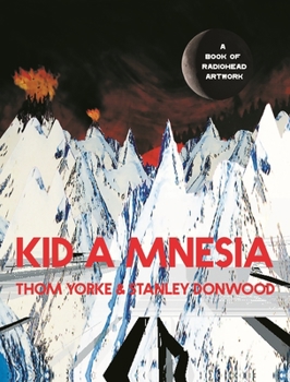 Hardcover Kid a Mnesia: A Book of Radiohead Artwork Book