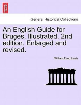 Paperback An English Guide for Bruges. Illustrated. 2nd Edition. Enlarged and Revised. Book