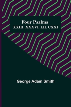 Paperback Four Psalms XXIII. XXXVI. LII. CXXI Book