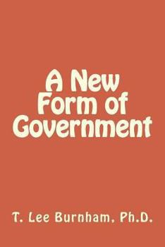 Paperback A New Form of Government Book