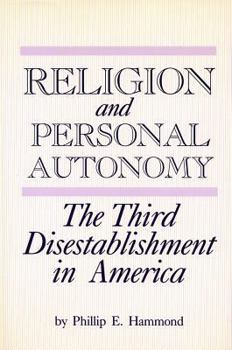 Hardcover Religion and Personal Autonomy: The Third Disestablishment in America Book