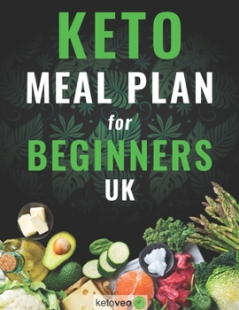 Paperback Keto Meal Plan for Beginners Uk: Easy Recipes for Women and Men on Keto Diet Book