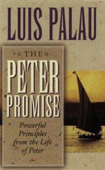 Paperback The Peter Promise: Powerful Principles from the Life of Peter Book