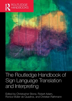 Paperback The Routledge Handbook of Sign Language Translation and Interpreting Book