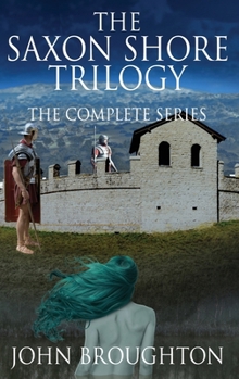 Hardcover The Saxon Shore Trilogy: The Complete Series Book