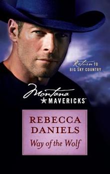 Way of the Wolf - Book #7 of the Montana Mavericks: Return to Big Sky Country