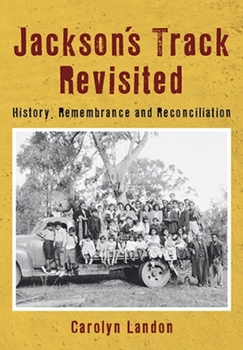 Paperback Jackson's Track Revisited: History, Remembrance and Reconciliation Book