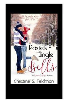 Paperback Pastels and Jingle Bells: (Heavenly Bites Novella #1) Book
