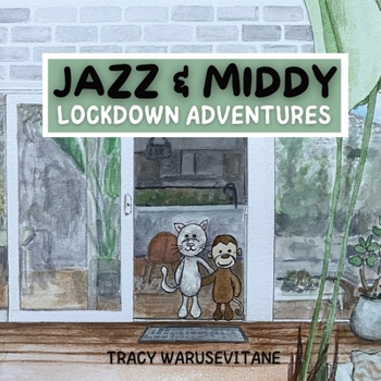 Paperback Jazz and Middy: Lockdown Adventures Book