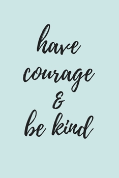 Have Courage and Be Kind: Doodle Diary Journal for Girls and Teens Doodle Pages Great Gift for Girls