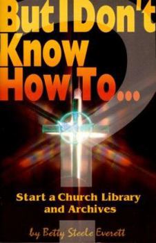 Paperback Start a Church Library and Archives Book