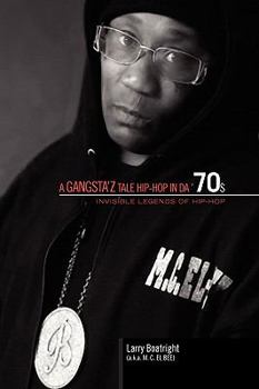 Hardcover A Gangsta'z Tale Hip-Hop in Da '70s Book