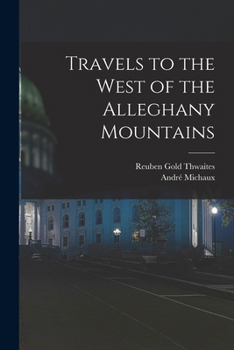 Paperback Travels to the West of the Alleghany Mountains Book