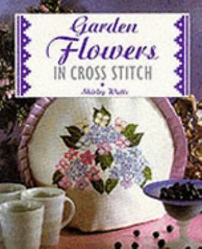 Paperback Garden Flowers in Cross Stitch Book