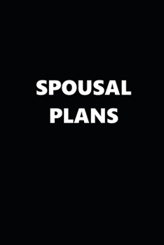 Paperback 2020 Weekly Plans Funny Theme Spousal Plans Black White 388 Pages: 2020 Planners Calendars Organizers Datebooks Appointment Books Agendas Book