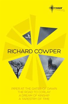 Paperback Richard Cowper SF Gateway Omnibus: The Road to Corlay, a Dream of Kinship, a Tapestry of Time, the Piper at the Gates of Dawn Book