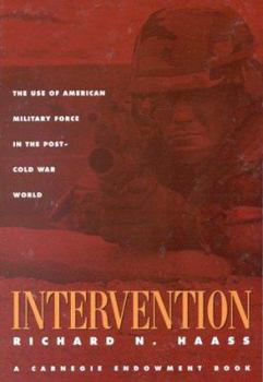 Hardcover Intervention: The Use of American Military Force in the Post-Cold War World Book