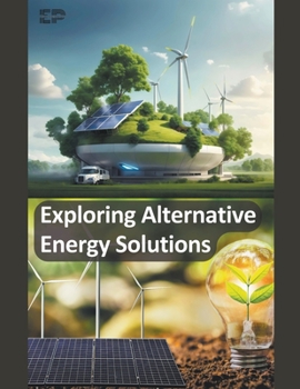 Paperback Exploring Alternative Energy Solutions Book