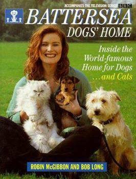 Paperback Battersea Dogs' Home: Inside the World-famous Home for Dogs...and Cats Book