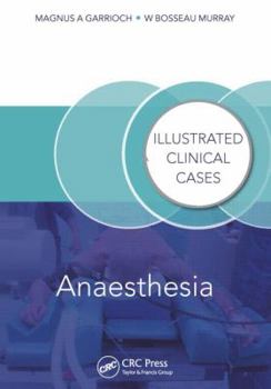 Paperback Anaesthesia: Illustrated Clinical Cases Book