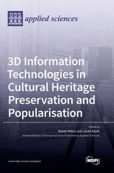 Hardcover 3D Information Technologies in Cultural Heritage Preservation and Popularisation Book