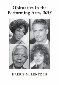 Paperback Obituaries in the Performing Arts, 2013 Book