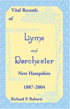 Paperback Vital Records of Lyme and Dorchester, New Hampshire, 1887-2004 Book