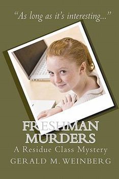 Paperback Freshman Murders: A Residue Class Mystery Book