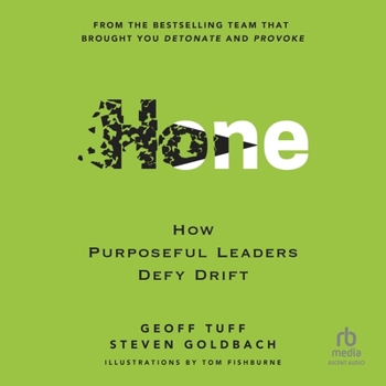 Audio CD Hone: How Purposeful Leaders Defy Drift Book