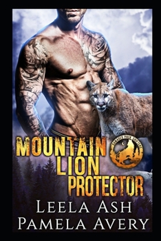 Mountain Lion Protector - Book #3 of the Damaged Pack Shifters