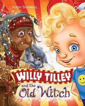 Paperback Willy Tilley and the Old Witch Book