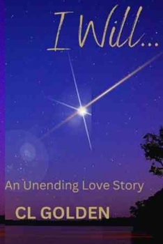 Paperback I Will: An Unending Love Story Book