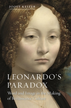 Hardcover Leonardo's Paradox: Word and Image in the Making of Renaissance Culture Book