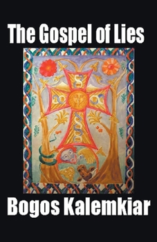 Paperback The Gospel of Lies Book