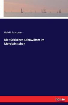 Paperback Die türkischen Lehnwörter im Mordwinischen [German] Book