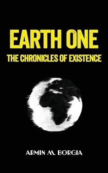 Chronicles of Existence: Earth One