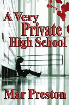 A Very Private High School - Book #4 of the Detective Dave Mason Mystery