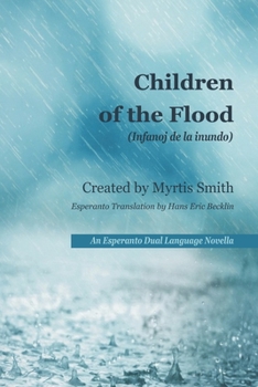 Paperback Children of the Flood: An Esperanto Dual Language Novella Book