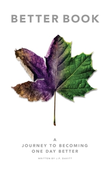 Better Book: A Journey to Becoming One Day Better