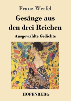 Paperback Gesänge aus den drei Reichen: Ausgewählte Gedichte [German] Book