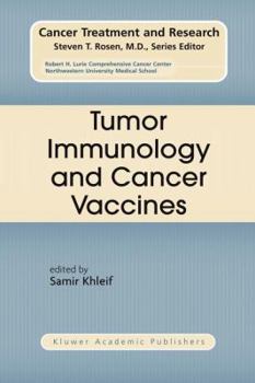 Tumor Immunology and Cancer Vaccines (Cancer Treatment and Research)