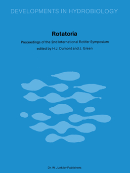 Rotatoria: Proceedings of the 2nd International Rotifer Symposium Held at Gent, September 17 21, 1979