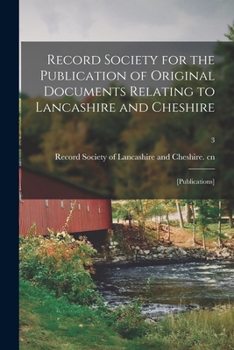 Paperback Record Society for the Publication of Original Documents Relating to Lancashire and Cheshire: [publications]; 3 Book
