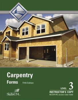 Paperback Instructor Copy of Trainee Guide for Carpentry Level 3, 5th Edition Book