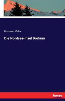 Paperback Die Nordsee-Insel Borkum [German] Book