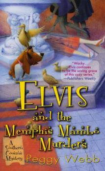 Elvis and The Memphis Mambo Murders - Book #3 of the A Southern Cousins Mystery