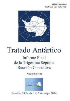 Paperback Informe Final de la Trigésima Séptima Reunión Consultiva del Tratado Antártico - Volumen II [Spanish] Book