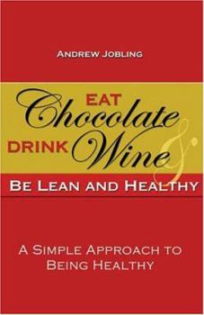 Hardcover Eat Chocolate And Drink Wine Book