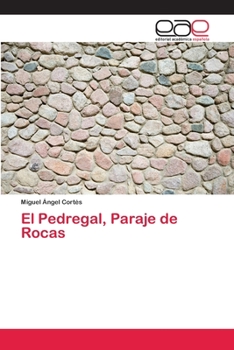 Paperback El Pedregal, Paraje de Rocas [Spanish] Book